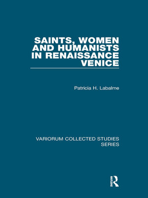 cover image of Saints, Women and Humanists in Renaissance Venice